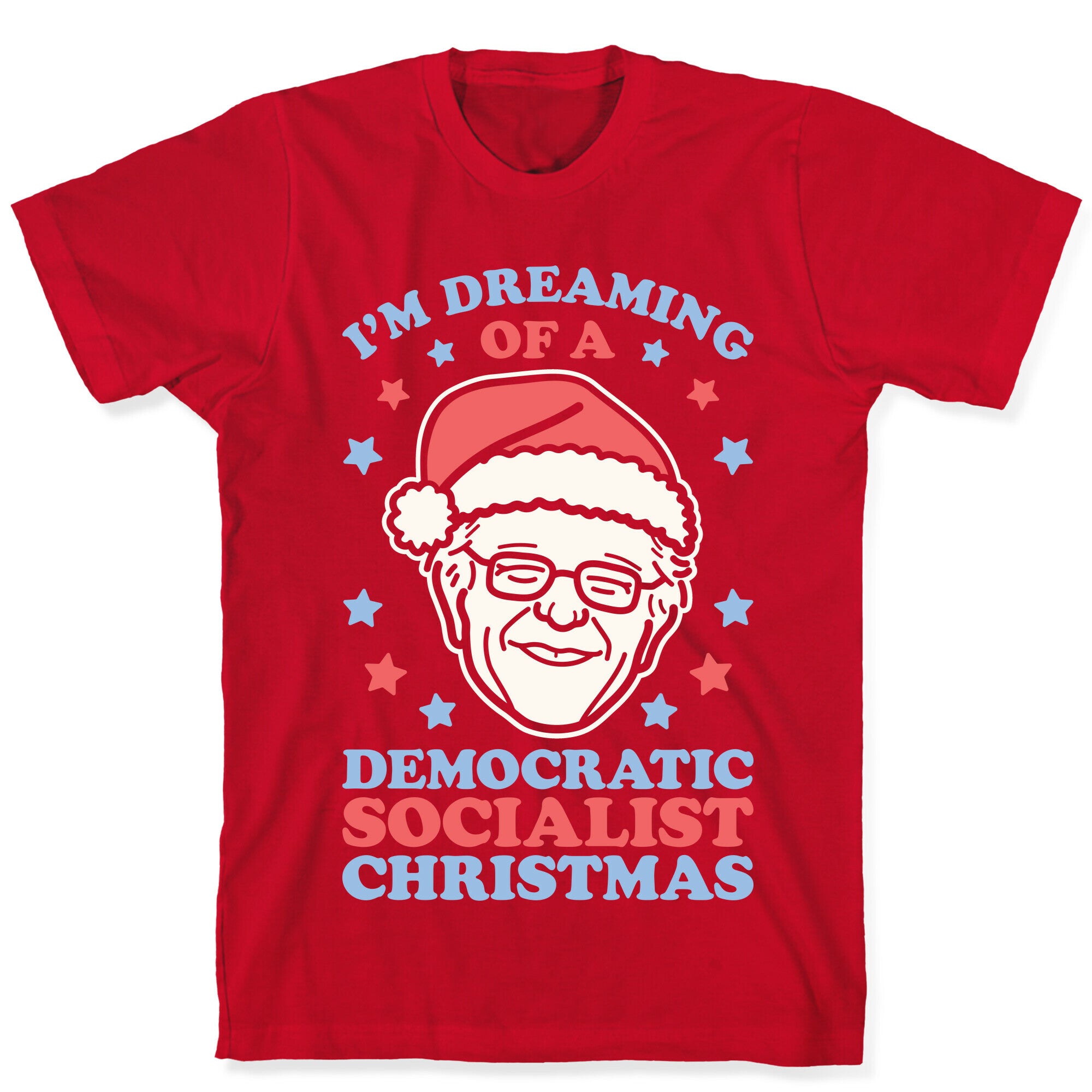I'm Dreaming Of A Democratic Socialist Christmas T-Shirt